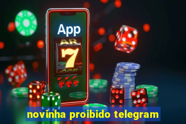 novinha proibido telegram